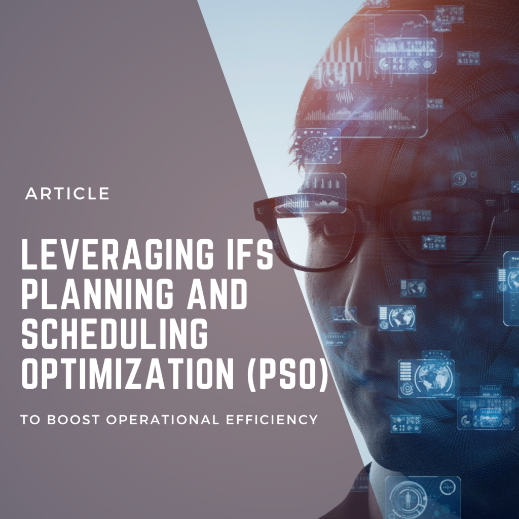 ifs cloud pso planning scheduling optimization